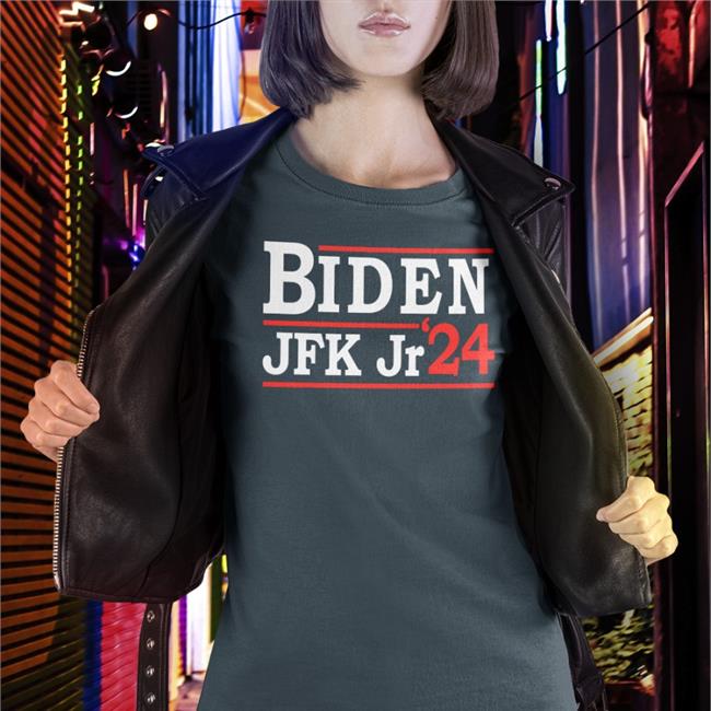 Biden Jfk Jr 24 T Shirt Biden Jfk Jr 24 Hoodie