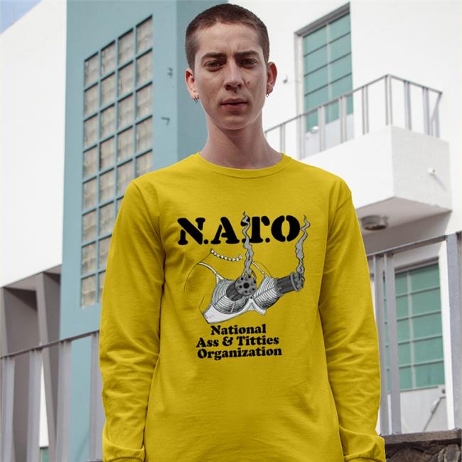 Nato National Ass & Titties Organization T Shirt Shirts That Go Hard White