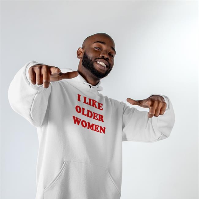 I Like Older Women Shirt Arianarchist