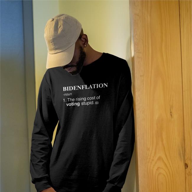 Bidenflation Noun 1 The Rising Cost Of Voting Stupid Shirts Bidenflation Noun 1 The Rising Cost Of Voting Stupid Hoodie Sweatshirt