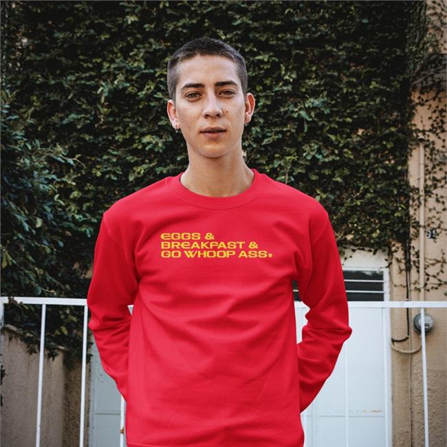 Eggs, Breakfast And Go Whoop Ass Tees
