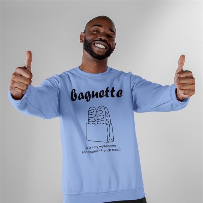 Goodshirts Thegoodshirts Shop Baguette Is A Very Well-Known And Popular French Bread Shirt