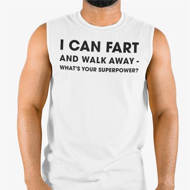 Shinlchiro I Can Fart And Walk Away What's Your Superpower Hoodied Sweatshirt Grey
