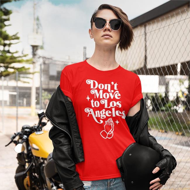 Emerson Kennedy Don't Move To Los Angeles Shirts Commonhours Store