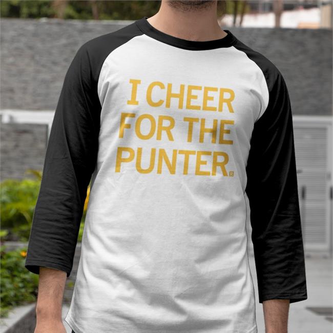 Raygunsite Store I Cheer For The Punter Shirt Nocontextcfb