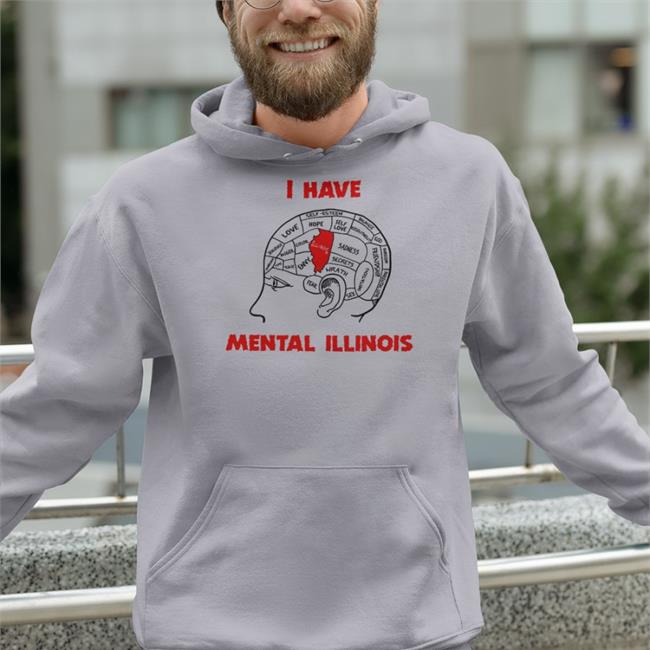 Thegoodshirts I Have Mental Illinois Shirt White