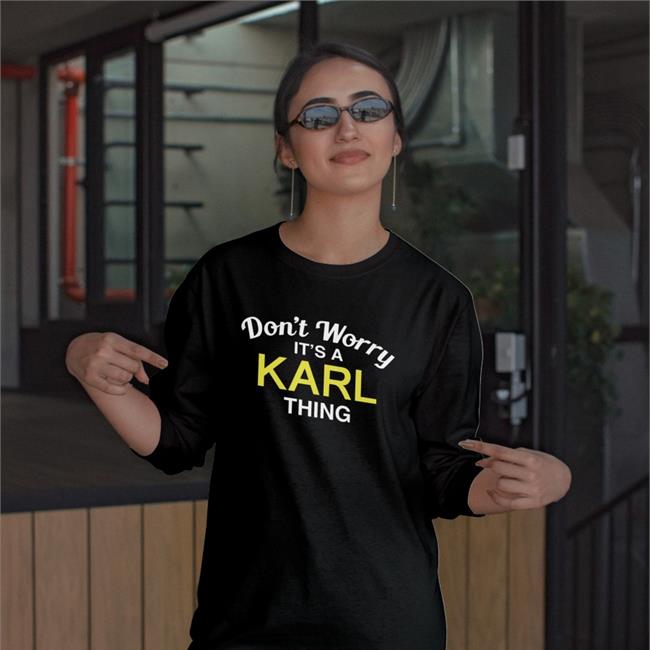 Randoaussiebloke Don't Worry It's A Karl Thing Shirt
