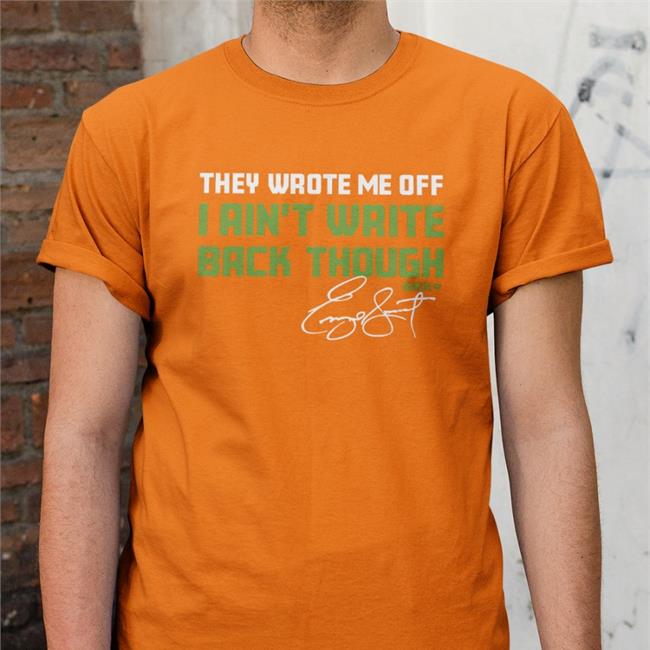 They Wrote Me Off I Ain't Write Back Through Shirt Genosmith Seattle Seahawks