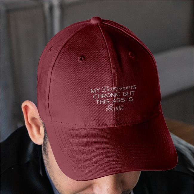 Shirtsthtgohard My Depression Is Chronic But This Is Iconic Cap