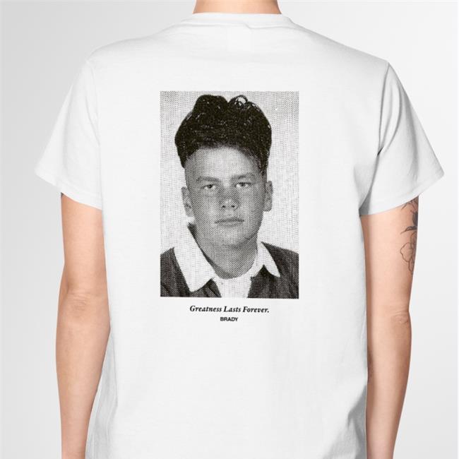 Bradybrand Merch Tom Brady Forever Young Greatness Lasts Forever T Shirt