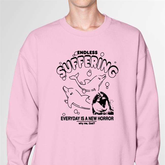Shirts That Go Hard Endless Suffering Everyday Is A New Horror Hoodie