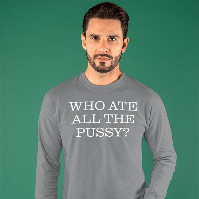 Who Ate All The Pussy Sweatshirt Navy