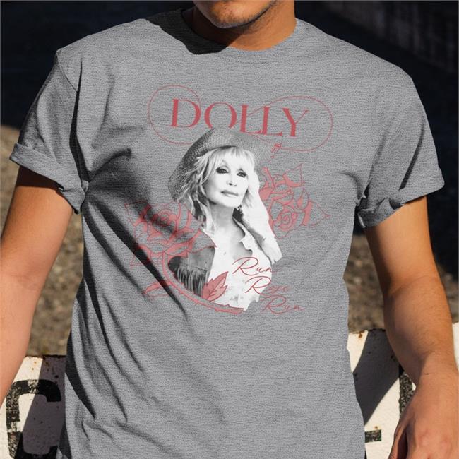 Dolly Run, Rose, Run Tee Shirt