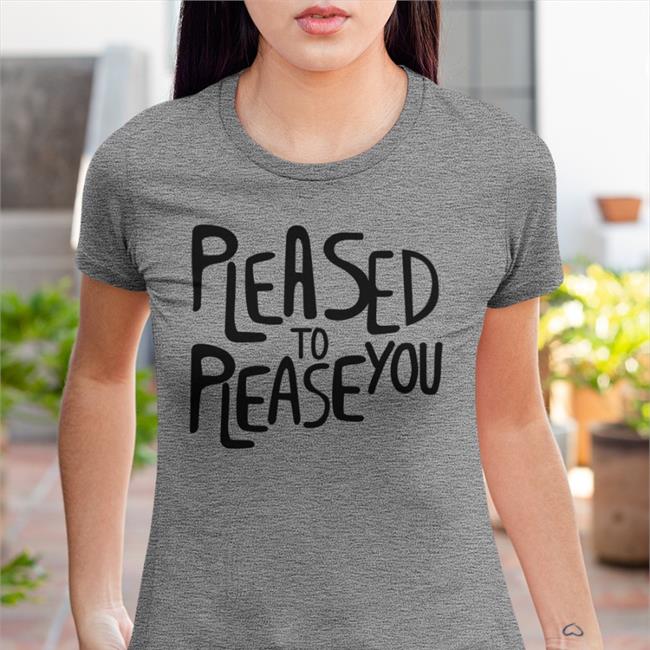 Obviousshirts Pleased To Please You Shirt