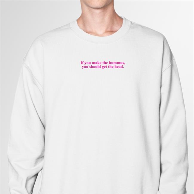 Shirts That Go Hard Shop If You Made The Hummuas You Should Get The Head Sweatshirt Black
