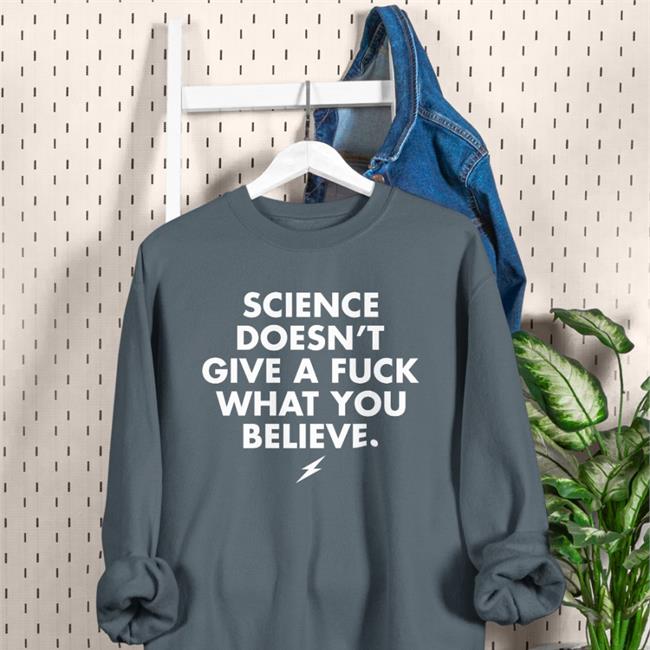 Dr. Jonathan N. Stea Science Doesn't Give A Fuck What You Believe Shirt Amanda Howell Health Merch