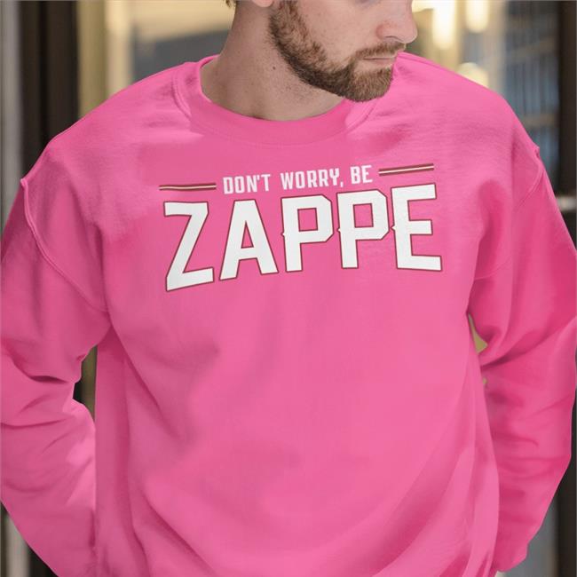 Barstool Sports Store Don't Worry Be Zappe Hoodie Don't Worry Be Bz Hoodie