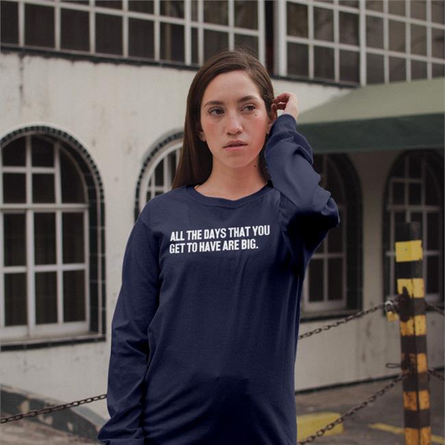 Craig Heathcote All The Days That You Get To Have Are Big Shirt
