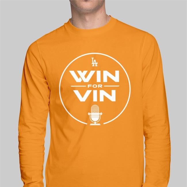 Los Angeles Win For Vin Shirt