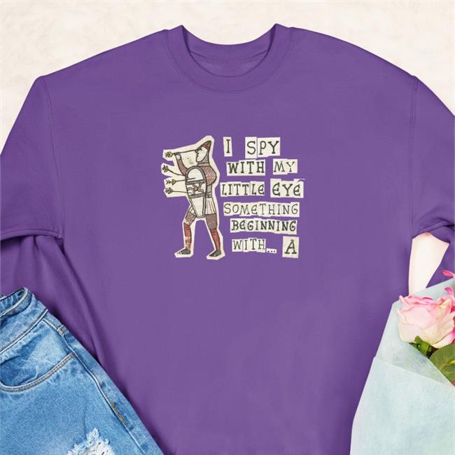 I Spy With My Little Eye Something Beginning With A Tee Shirt Black I Spy With My Little Eye Something Beginning With A Tee Shirts Nyhtengale19