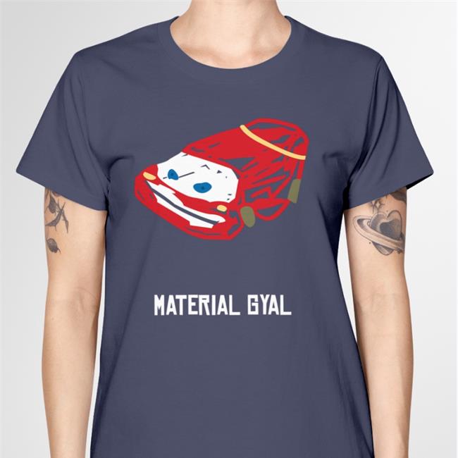 Material Gyal T Shirt