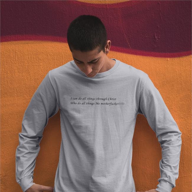 Shirts That Go Hard I Can Do All Things Through Christ Who Strengthens Me Motherfucker Hoodied Sweatshirt