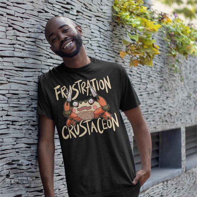 80umaa Frustration Crustaceon T Shirt