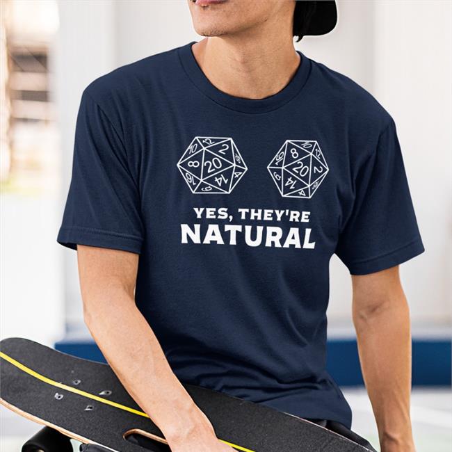 Dnd Yes They're Natural T-Shirt