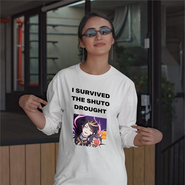 White I Survived The Shuto Drought Shirt Prodsoumako