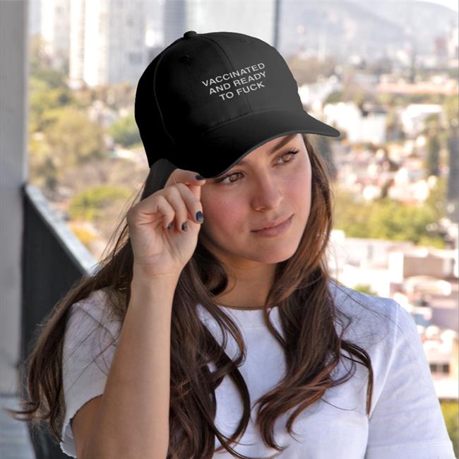 Vaccinated And Ready To Fuck Hat