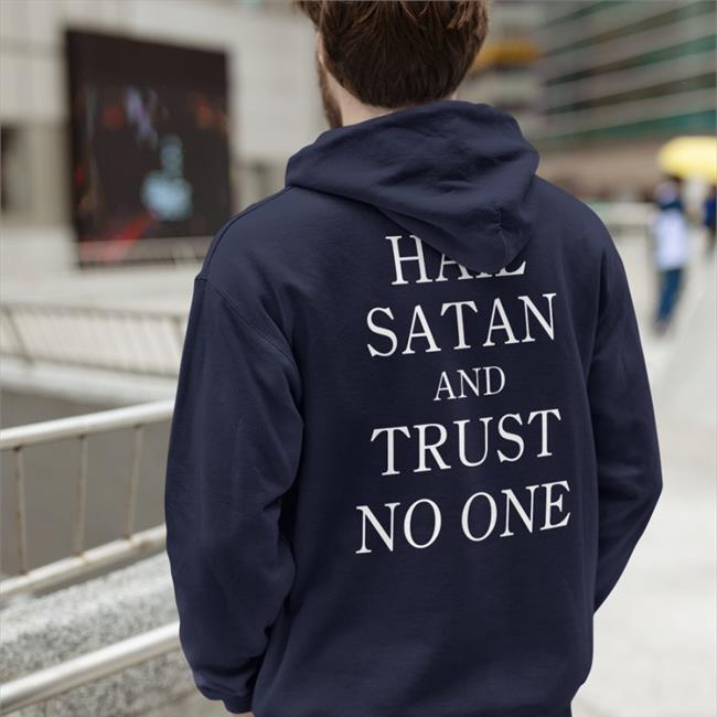 Hail Satan And Trust No One Tee