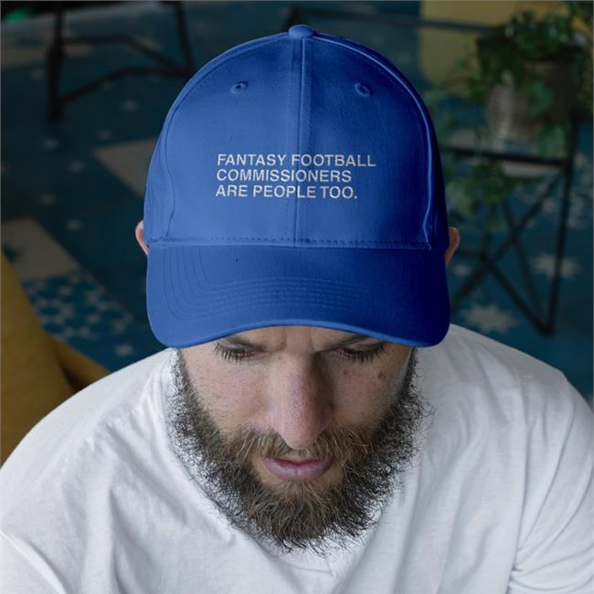 Obviousshirts Fantasy Football Commissioners Are People Too Cap
