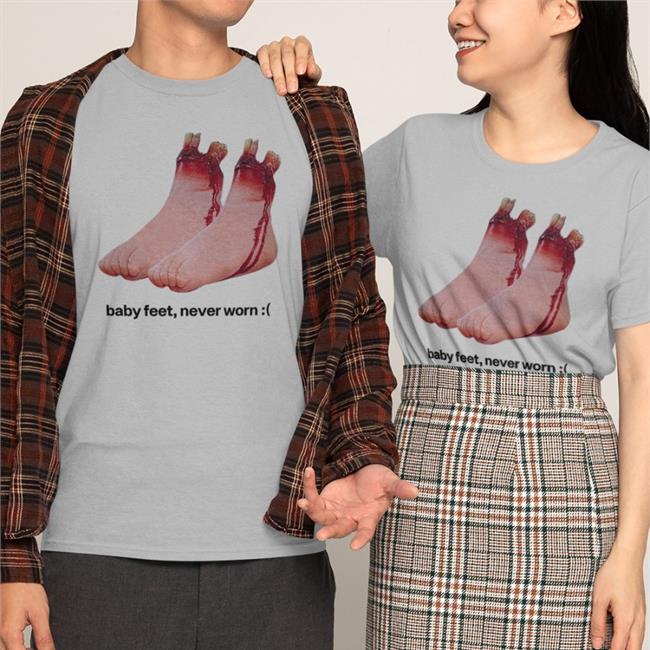 Baby Feet, Never Worn Shirts
