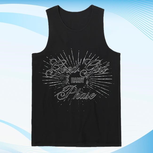 Official Hardy Official Merch Good Girl Phase Unisex Tank T-Shirt