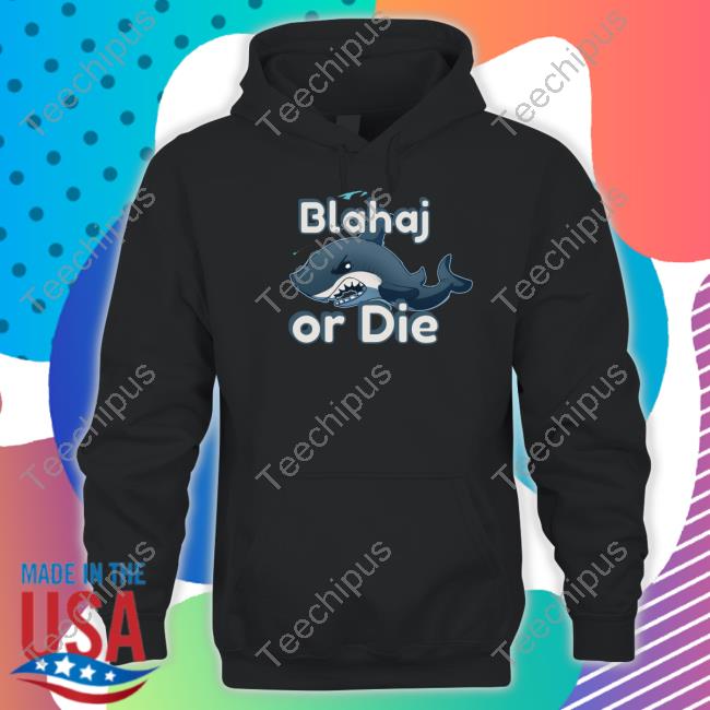 Ratcha Blahaj Or Die Shark T Shirt Blahaj Or Die Sweatshirt