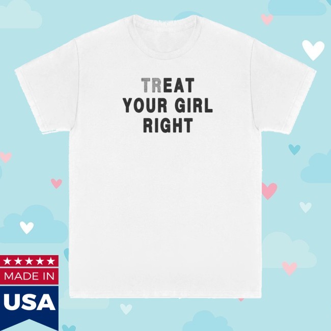 Tr-Eat Your Girl Right Shirt, Hoodie, Sweatshirt Maison Rapito Merch Store