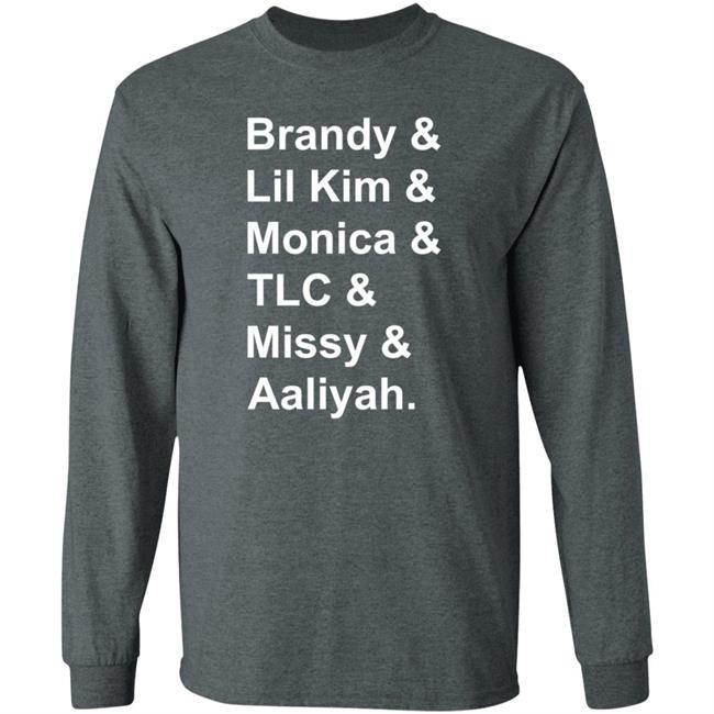 Brandy Monica Lil Kim TLC Missy Aaliyah Shirt Hoodie Sweatshirt Brandy Monica Lil Kim TLC Missy Aaliyah Shirt Hoodie Sweatshirt