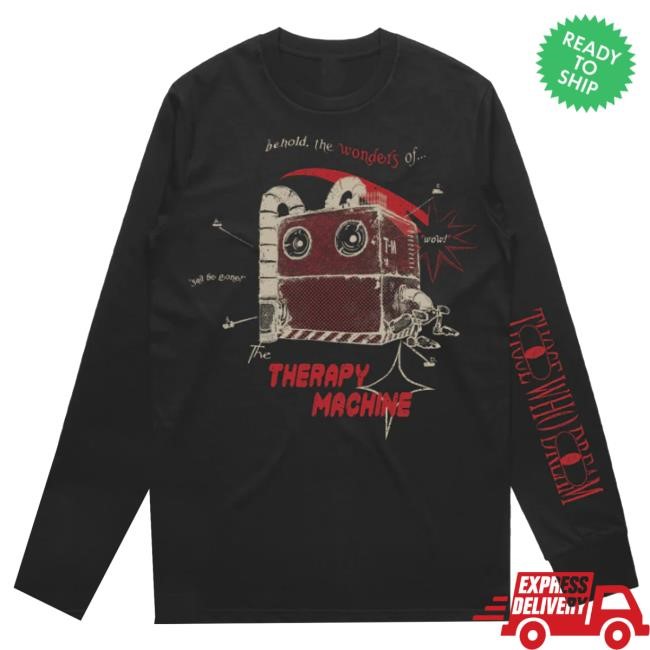 24Hundred Merch Those Who Dream Therapy Machine Long Sleeve Sweatshirt