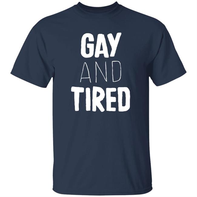 Gay And Tired Hoodie Lizardkween Merch Gay And Tired Hoodie Lizardkween Merch