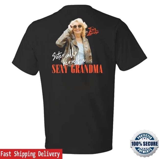 Tracy Lawrence Merch Sexy Grandma Black Shirts