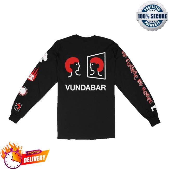 Vundabar Merch Store Of Course Funny Shirt