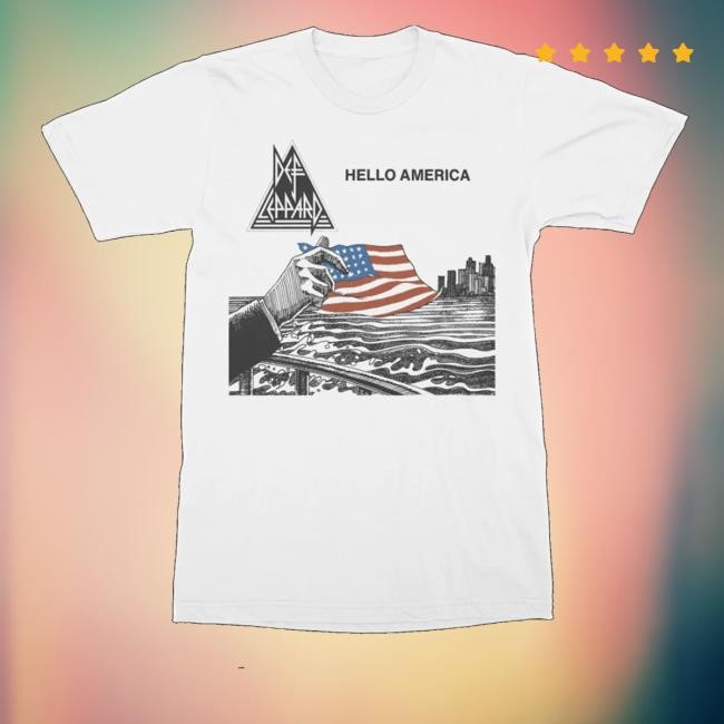 Defleppard Merch Store Shop Hello America Shirts