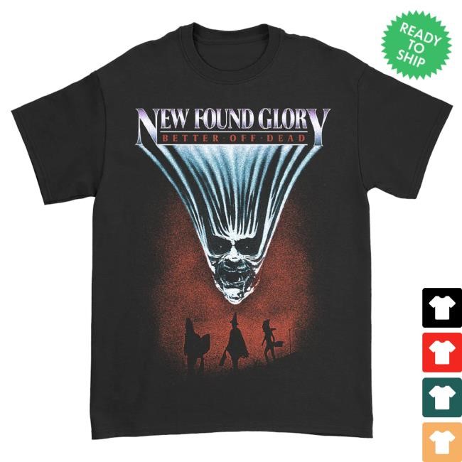 Official New Found Glory Stuff Merch Better Off Dead T-Shirt (Black) Hoodie
