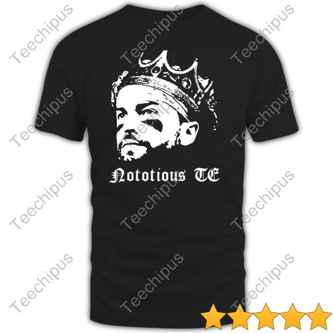 Notorious Te T Shirt