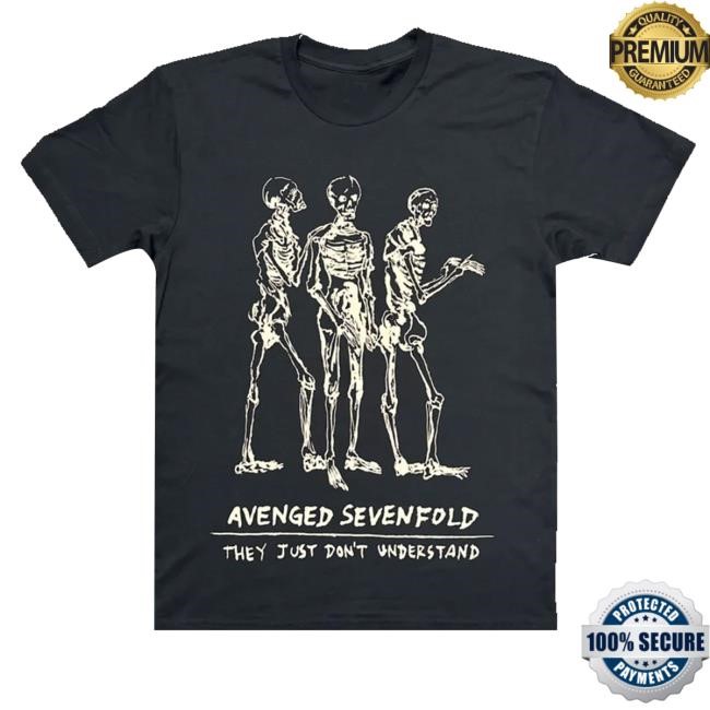 A7x World Merch They Just Don't Understand Shirts