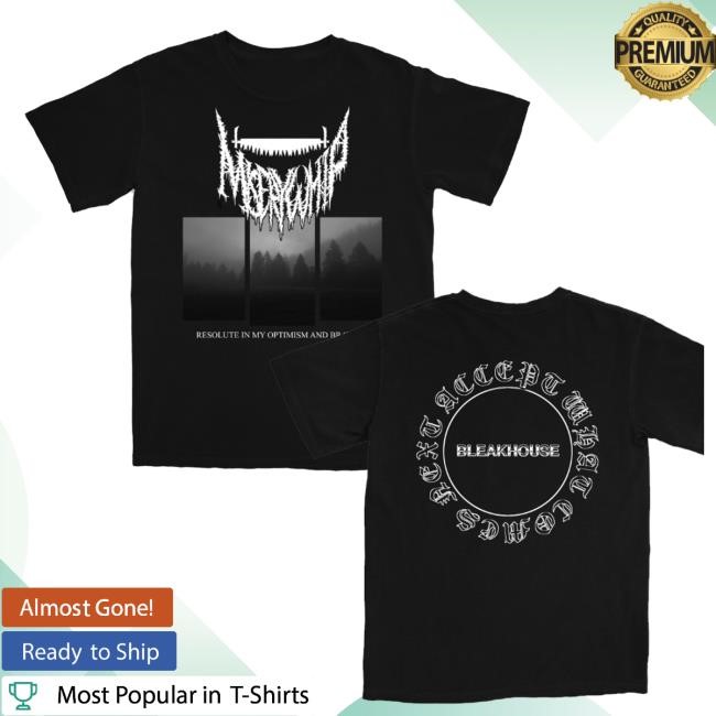 Bleakhouse Merch Shop Misery Whip On Optimism New Shirt