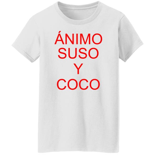 Animo Suso Y Coco Shirt Sevilla Fútbol Club Vamosmisevilla Animo Suso Y Coco Shirt Sevilla Fútbol Club Vamosmisevilla