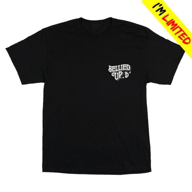 You Betcha Merch Store Shop Bellied Up If You Can Read This I'm Bellied Up To The Bar Tee Shirt
