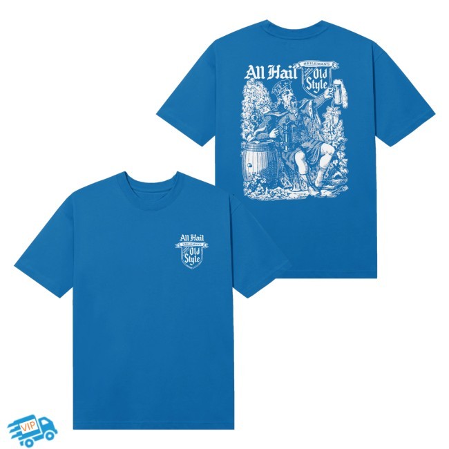 Official Old Style Beer Merch All Hail Shirt
