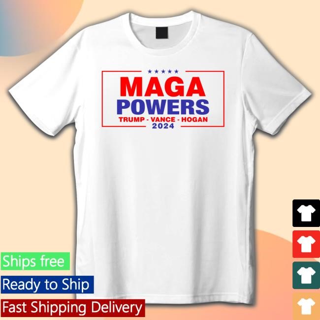 Maga Powers Trump Vance Hogan 2024 Tee Shirt